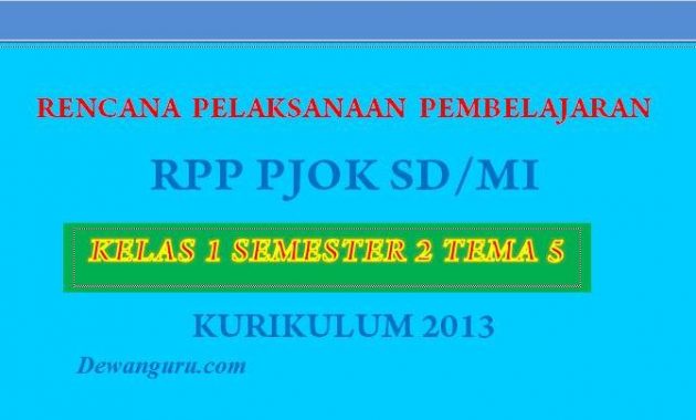 Download RPP PJOK SD/MI Kelas 1 Semester 2 Tema 5 ...