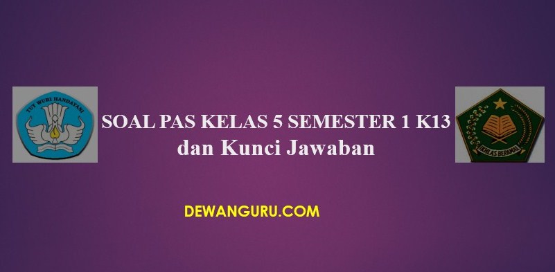 Soal Tematik PAS SD/MI Kelas 5 Semester 1 K13 «