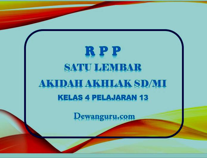 Contoh RPP Satu Lembar SD/MI Akidah Akhlak Kelas 4 Pelajaran 13