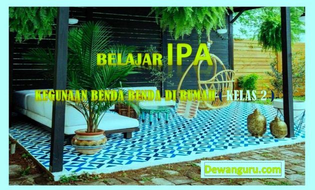 Belajar IPA Kegunaan Benda benda di Rumah (Kelas 2 ...