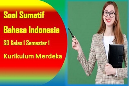 Soal Sumatif Bahasa Indonesia SD Kelas 1 Semester 1 » Dewanguru.com